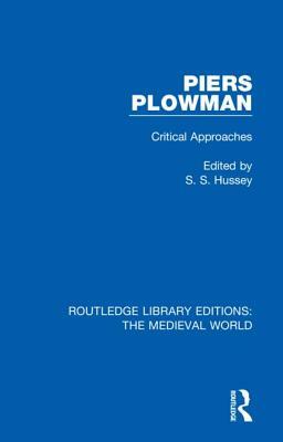 Piers Plowman: Critical Approaches by 