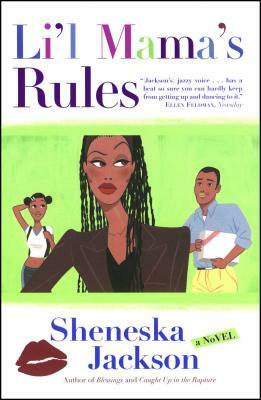 Lil Mama's Rules by Sheneska Jackson