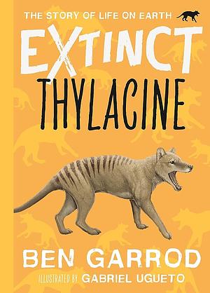 Thylacine by Professor Ben Garrod