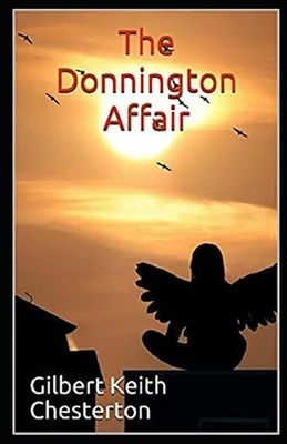 The Donnington Affair Illustrated by G.K. Chesterton