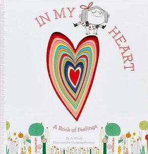 In My Heart: A Book of Feelings by Jo Witek