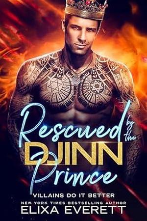Rescued by the Djinn Prince by Elixa Everett