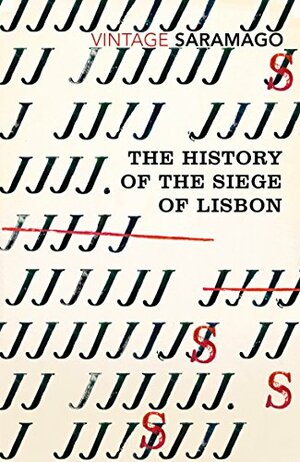 The History of the Siege of Lisbon by José Saramago