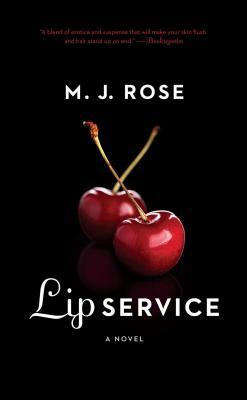 Lip Service by M.J. Rose