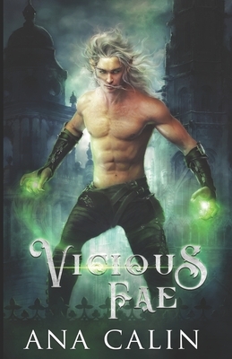 Vicious Fae by Ana Calin