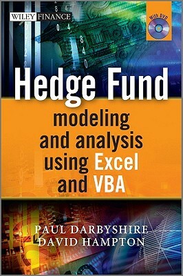 Hedge Fund Modelling and Analysis Using Excel and VBA by Paul Darbyshire, David Hampton