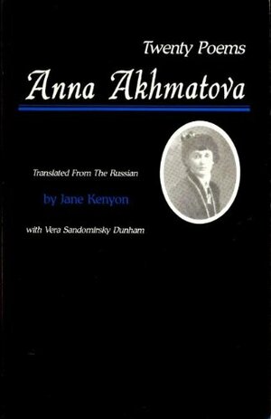 Twenty Poems by Anna Akhmatova