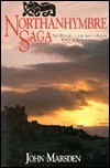 Northanhymbre Saga: The History of the Anglo-Saxon Kings of Northumbria by John Marsden