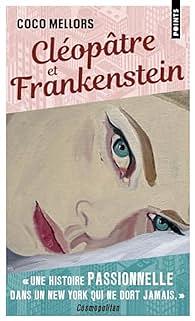 Cléopâtre et Frankenstein by Coco Mellors