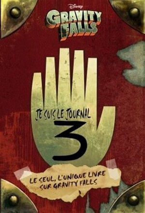 Gravity Falls:: Journal 3|Hardcover