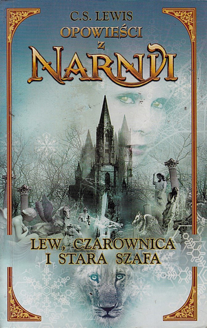 Lew, czarownica i stara szafa by C.S. Lewis