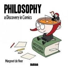 Philosophy: A Discovery in Comics by Margreet de Heer