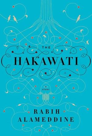 The Hakawati by Rabih Alameddine