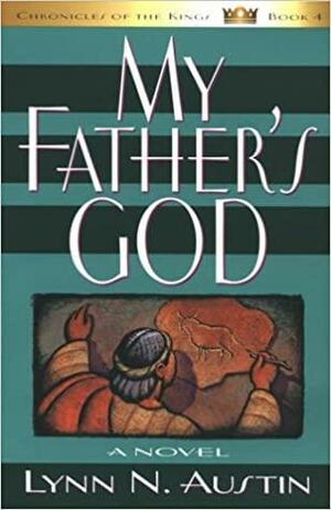 My Father's God by Lynn Austin