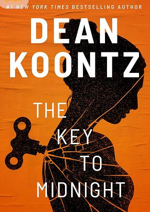 The Key to Midnight by Dean Koontz