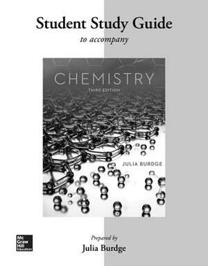 Student Study Guide for Chemistry by Julia Burdge