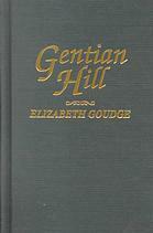 Gentian Hill by Elizabeth Goudge