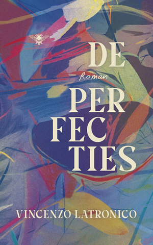 De perfecties by Vincenzo Latronico