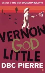 Vernon God Little by D.B.C. Pierre