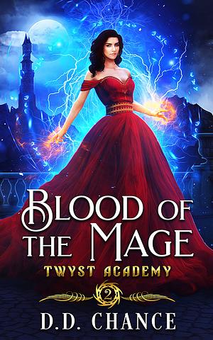 Blood of the Mage by D.D. Chance