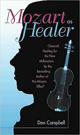 Mozart as Healer by Don G. Campbell