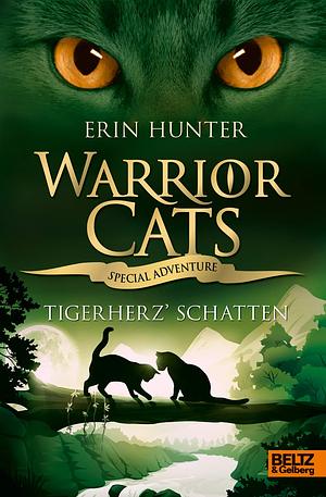 Warrior Cats - Special Adventure. Tigerherz' Schatten by Erin Hunter