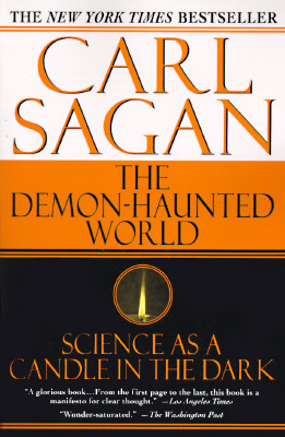 The Demon-Haunted World: Science as a Candle in the Dark by Ann Druyan, Carl Sagan