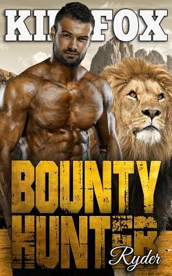 Bounty Hunter: Ryder by Kim Fox