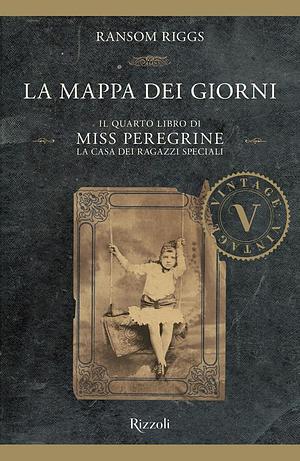 La mappa dei giorni by Ransom Riggs