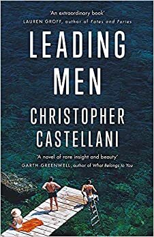 Leading Men: One of the great love stories of the 20th century by Christopher Castellani