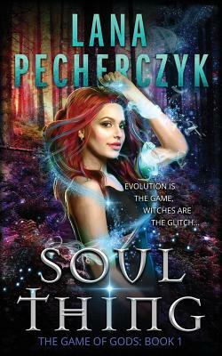 Soul Thing by Lana Pecherczyk