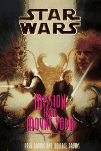 Mission from Mount Yoda by Hollace Davids, Paul Davids