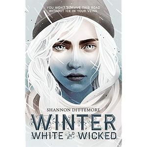 Winter, White and Wicked by Shannon Dittemore