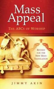 Mass Appeal: The ABCs of Worship by Jimmy Akin