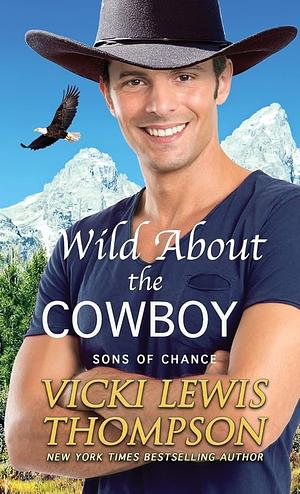 Wild About the Cowboy by Vicki Lewis Thompson