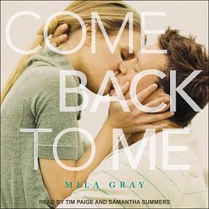 Come Back to Me by Mila Gray