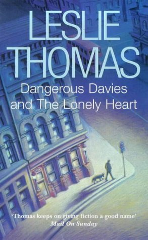 Dangerous Davies and the Lonely Heart by Leslie Thomas