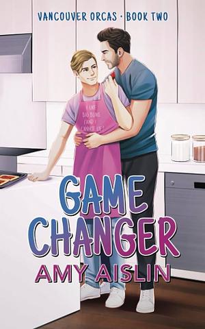 Game Changer by Amy Aislin