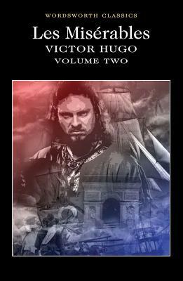 Les Misérables Volume Two by Victor Hugo