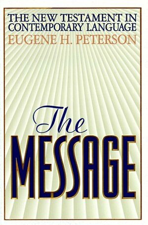 The Message New Testament with Psalms and Proverbs by Anonymous