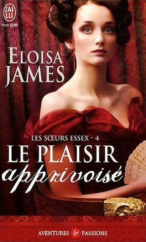 Le plaisir apprivoisé by Eloisa James