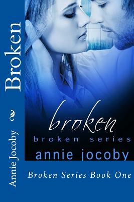 Broken by Annie Jocoby