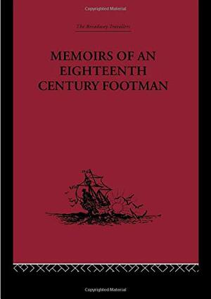 Memoirs of an Eighteenth Century Footman: John MacDonald Travels 1745-79 by John MacDonald