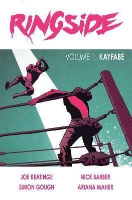 Ringside, Vol. 1: Kayfabe by Nick Barber, Joe Keatinge