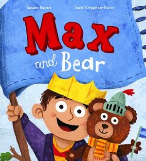 Max and Bear by Susan Quinn