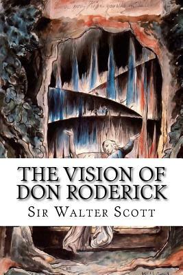The Vision of Don Roderick by Sir Walter Scott