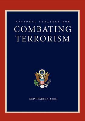 National Strategy for Combating Terrorism by George W. Bush