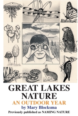 Great Lakes Nature: An Outdoor Year by Mary Blocksma