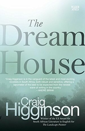 The Dream House by Craig Higginson