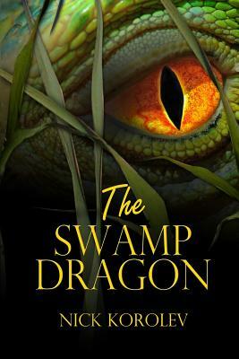 The Swamp Dragon by Nick Korolev